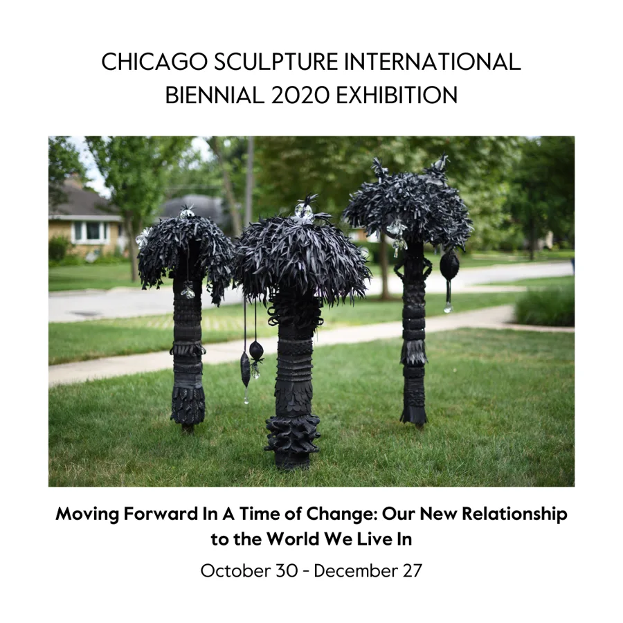 Sculpture from the Chicago Sculpture International Biennial 2020